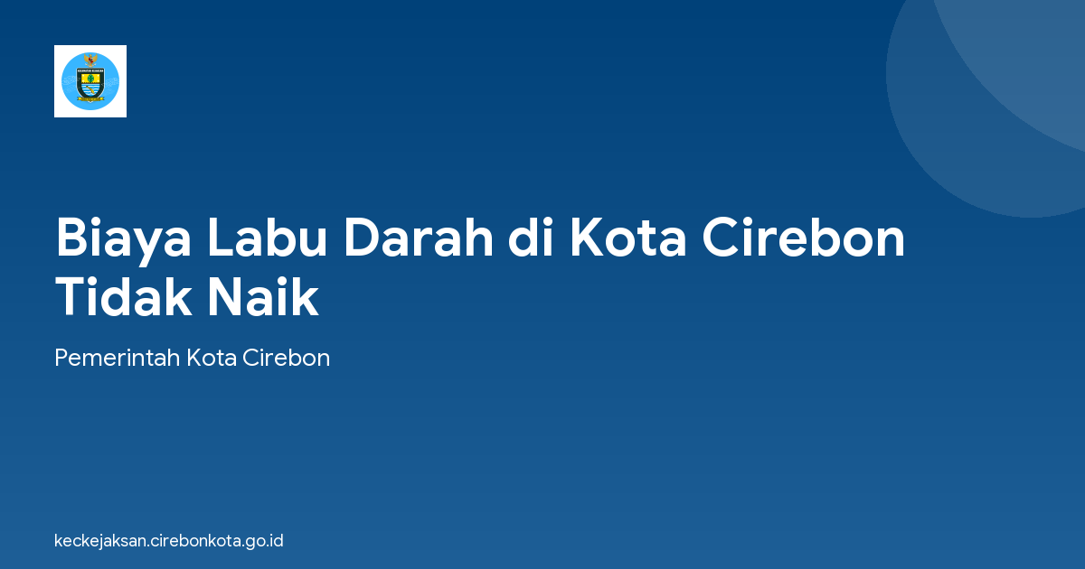 Biaya Labu Darah di Kota Cirebon Tidak Naik