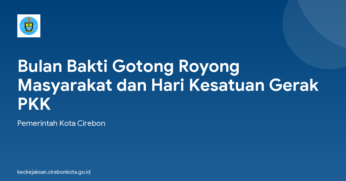 Bulan Bakti Gotong Royong Masyarakat dan Hari Kesatuan Gerak PKK