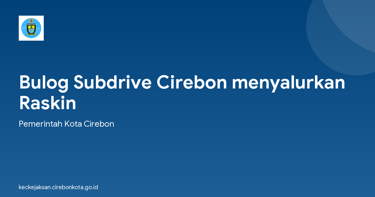 Bulog Subdrive Cirebon menyalurkan Raskin