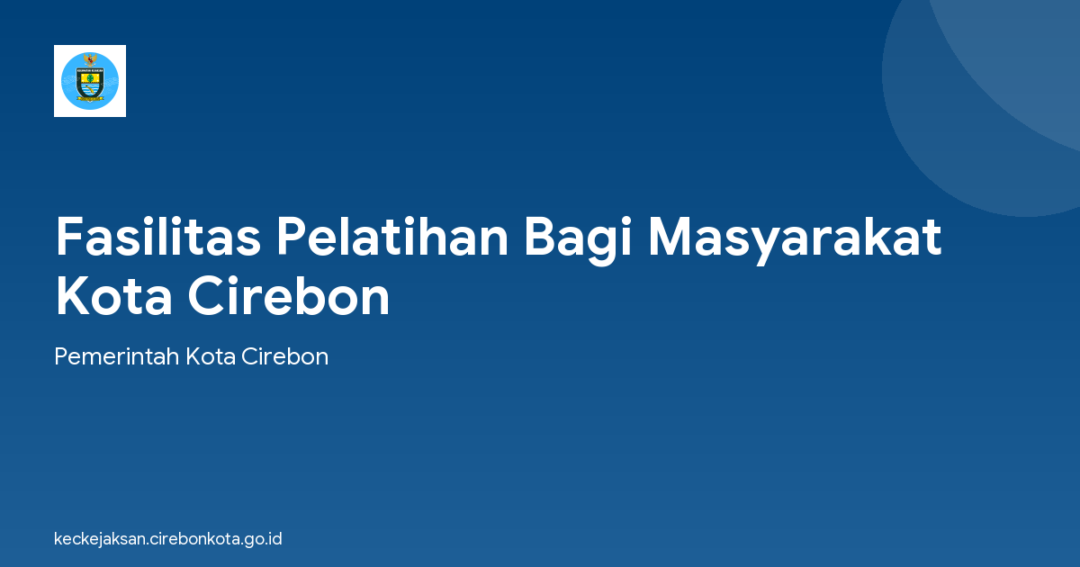 Fasilitas Pelatihan Bagi Masyarakat Kota Cirebon