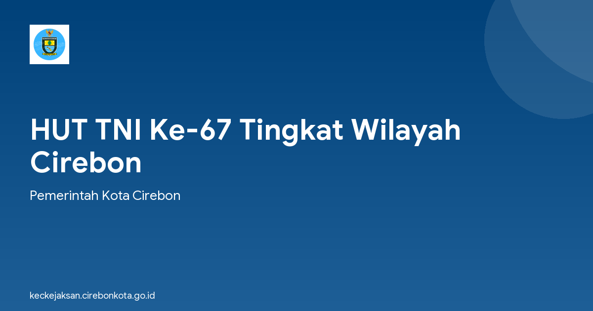 HUT TNI Ke-67 Tingkat Wilayah Cirebon