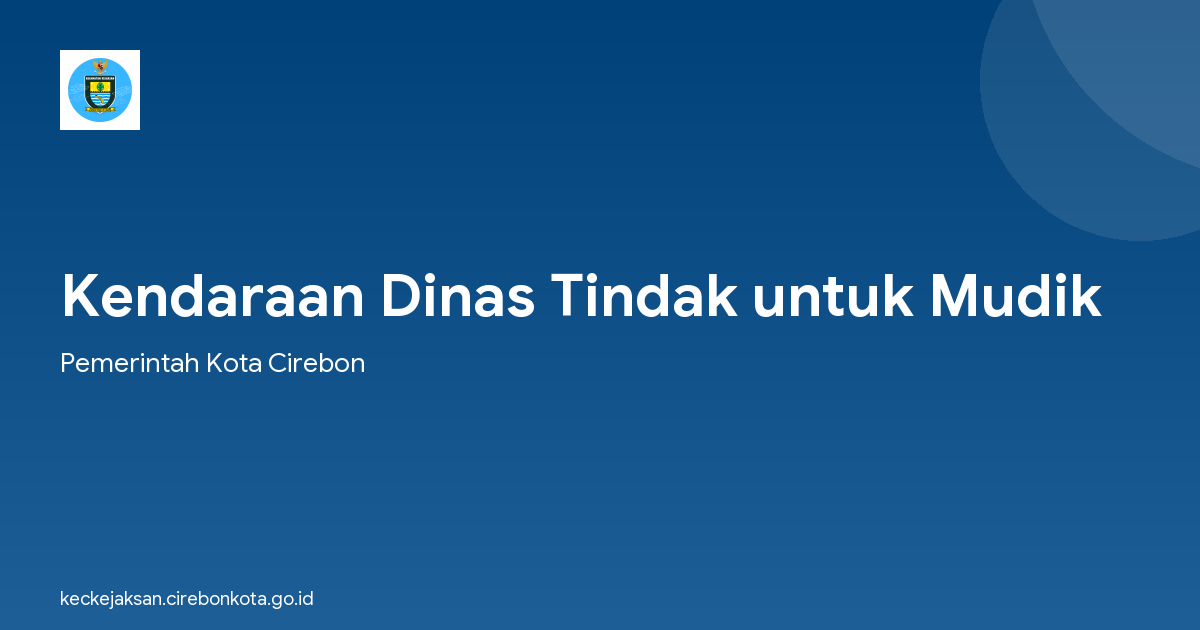 Kendaraan Dinas Tindak untuk Mudik