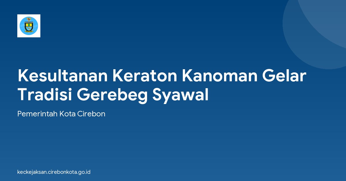 Kesultanan Keraton Kanoman Gelar Tradisi Gerebeg Syawal
