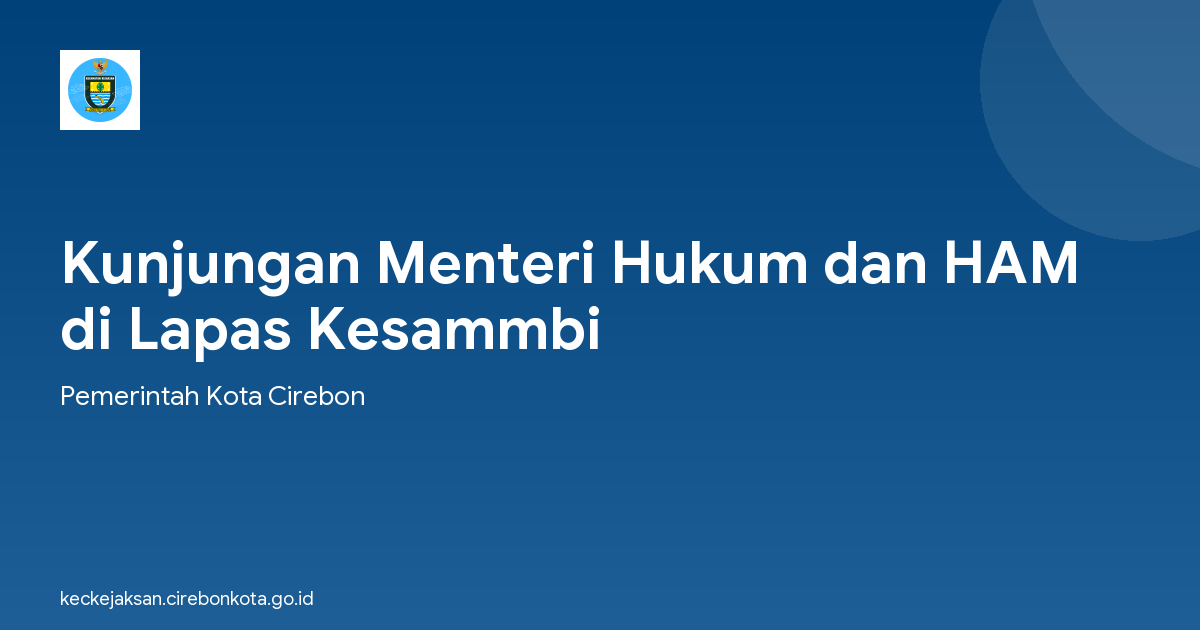 Kunjungan Menteri Hukum dan HAM di Lapas Kesammbi