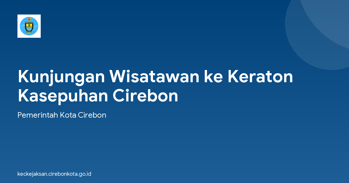 Kunjungan Wisatawan ke Keraton Kasepuhan Cirebon