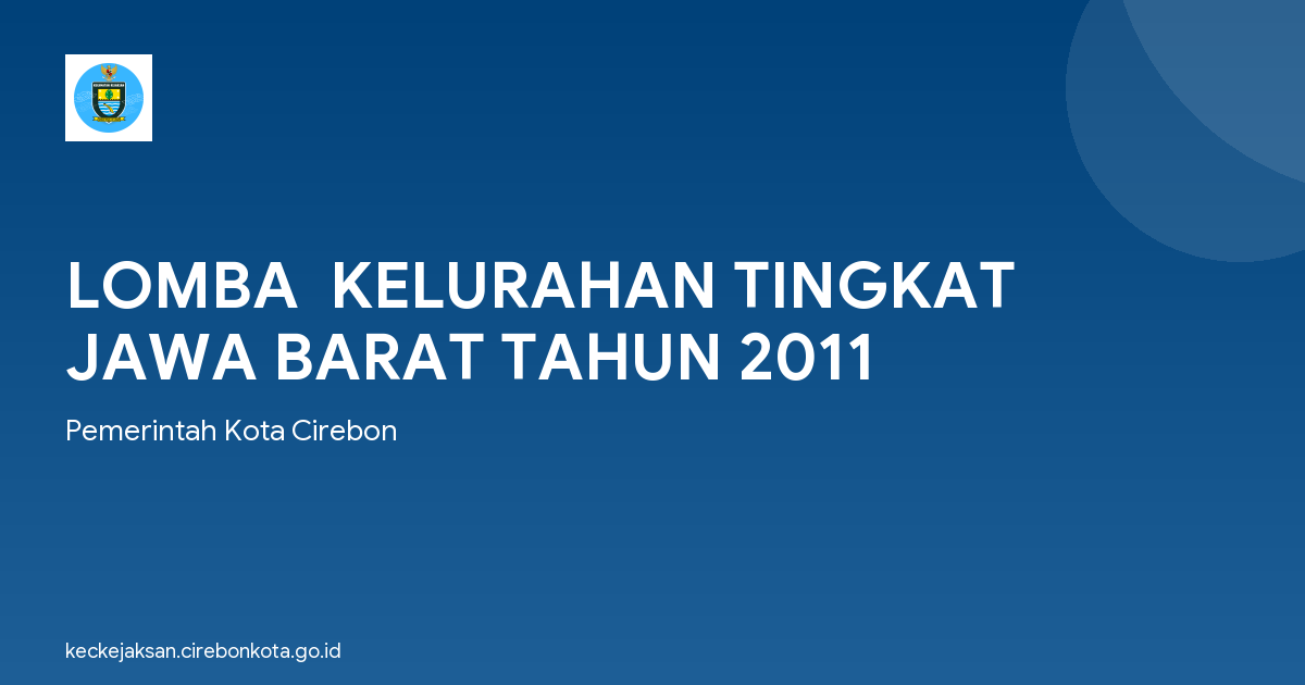 LOMBA  KELURAHAN TINGKAT JAWA BARAT TAHUN 2011