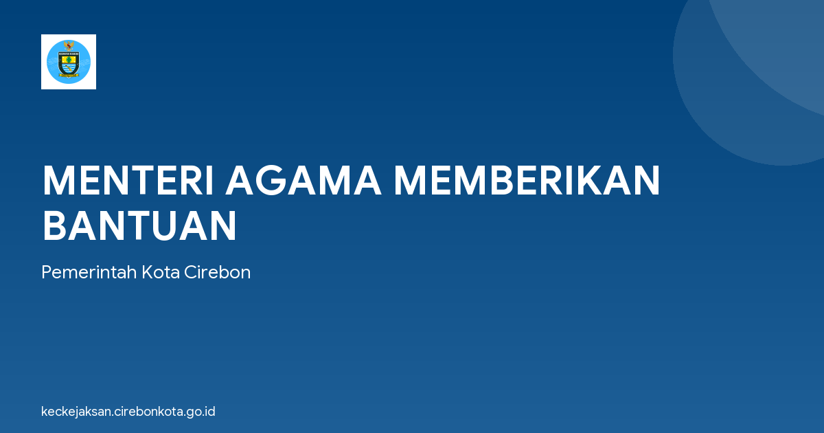 MENTERI AGAMA MEMBERIKAN BANTUAN