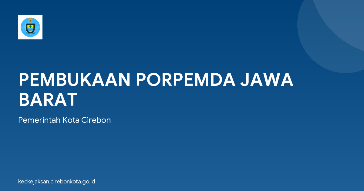 PEMBUKAAN PORPEMDA JAWA BARAT