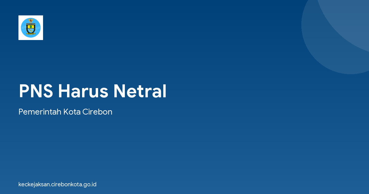 PNS Harus Netral