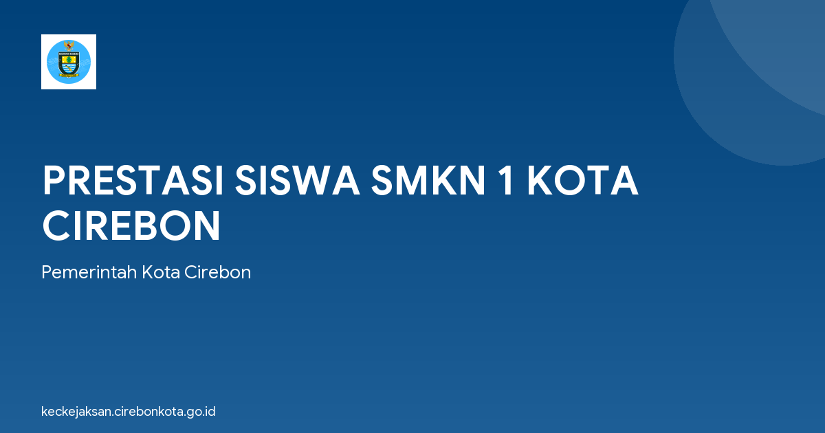 PRESTASI SISWA SMKN 1 KOTA CIREBON