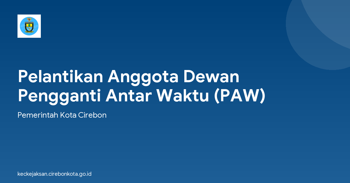 Pelantikan Anggota Dewan Pengganti Antar Waktu (PAW)