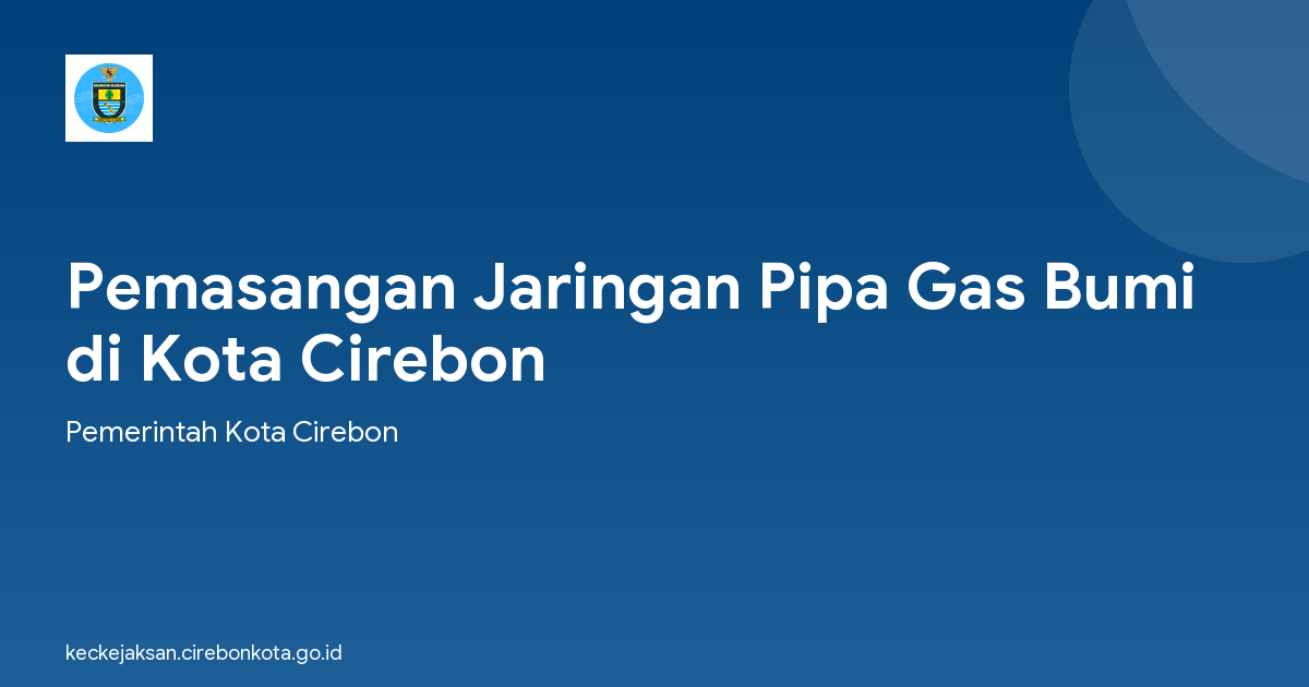 Pemasangan Jaringan Pipa Gas Bumi di Kota Cirebon