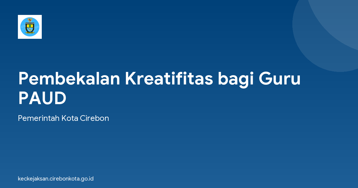 Pembekalan Kreatifitas bagi Guru PAUD