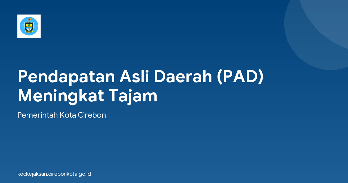 Pendapatan Asli Daerah (PAD) Meningkat Tajam