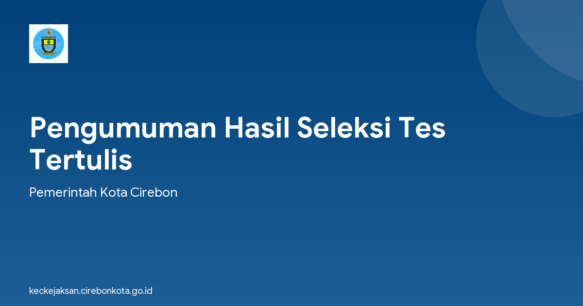 Pengumuman Hasil Seleksi Tes Tertulis