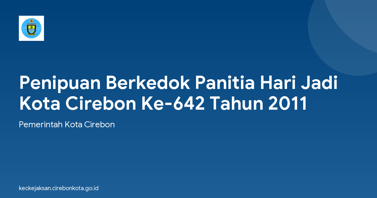 Penipuan Berkedok Panitia Hari Jadi Kota Cirebon Ke-642 Tahun 2011