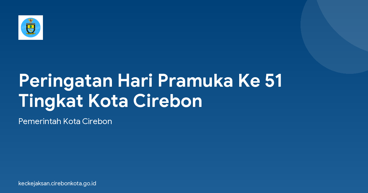 Peringatan Hari Pramuka Ke 51 Tingkat Kota Cirebon