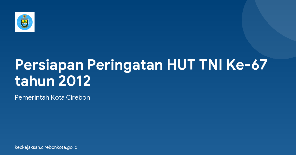Persiapan Peringatan HUT TNI Ke-67 tahun 2012