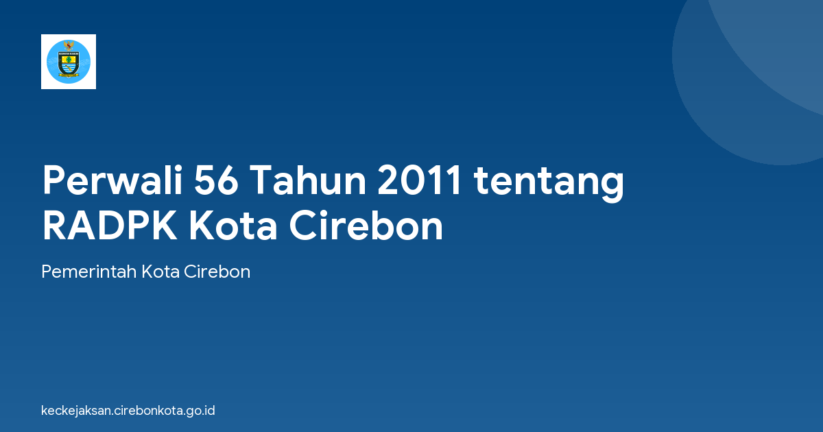 Perwali 56 Tahun 2011 tentang RADPK Kota Cirebon
