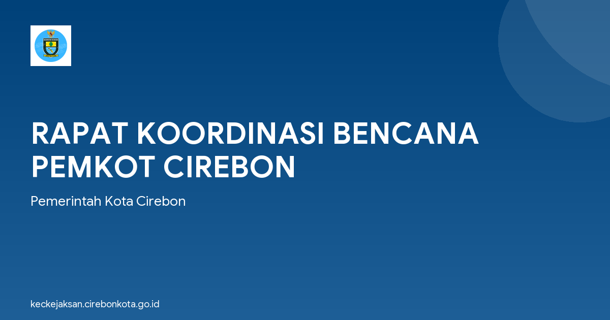RAPAT KOORDINASI BENCANA PEMKOT CIREBON