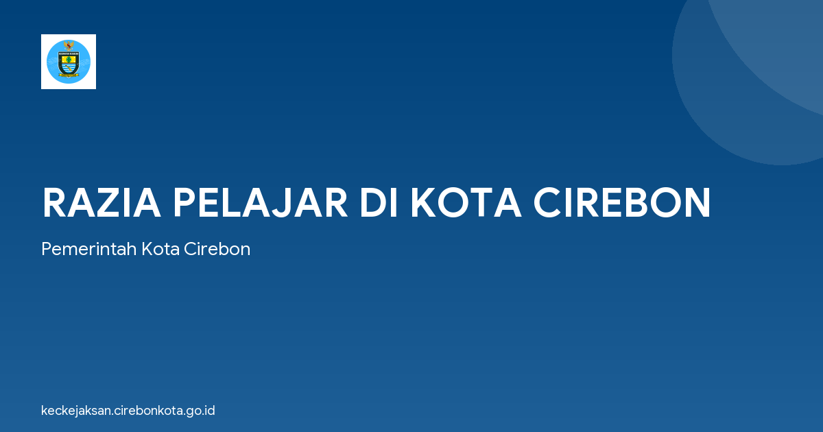 RAZIA PELAJAR DI KOTA CIREBON