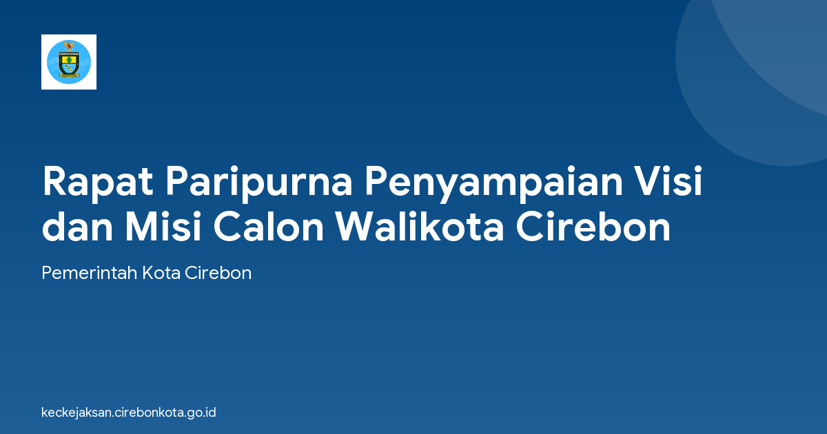 Rapat Paripurna Penyampaian Visi dan Misi Calon Walikota Cirebon