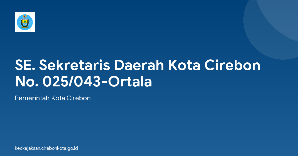 SE. Sekretaris Daerah Kota Cirebon No. 025/043-Ortala