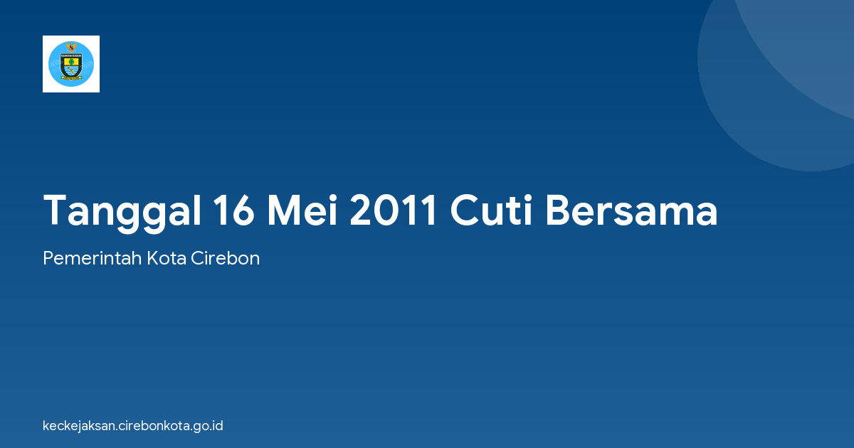 Tanggal 16 Mei 2011 Cuti Bersama