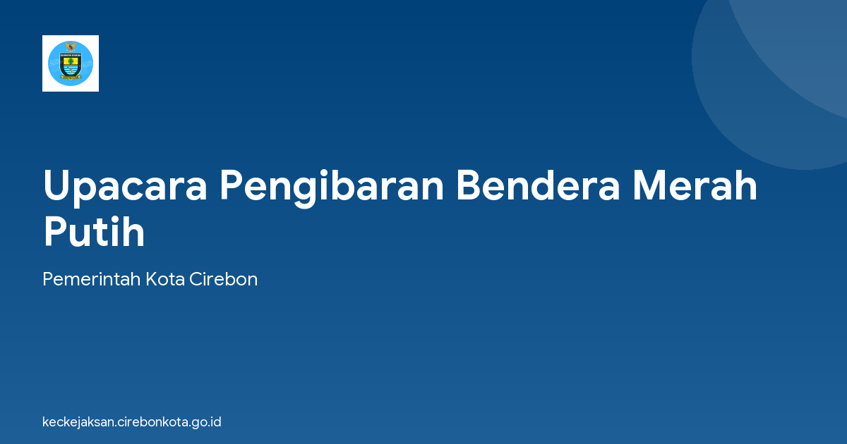 Upacara Pengibaran Bendera Merah Putih