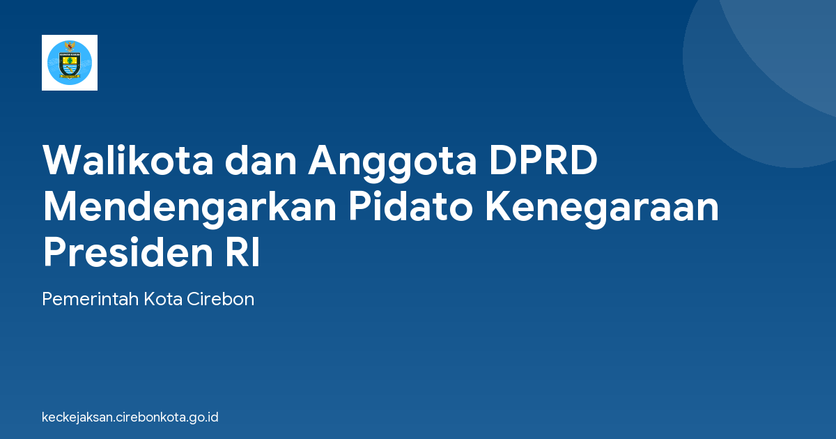 Walikota dan Anggota DPRD Mendengarkan Pidato Kenegaraan Presiden RI